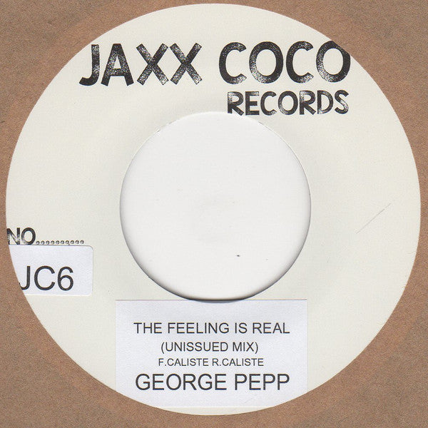 George Pepp : The Feeling Is Real (Unissued Mix) (7", S/Sided)