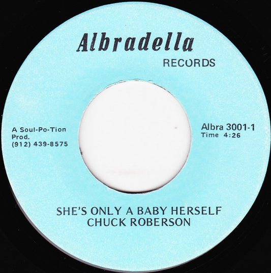 Chuck Roberson : She's Only A Baby Herself (7", Single)