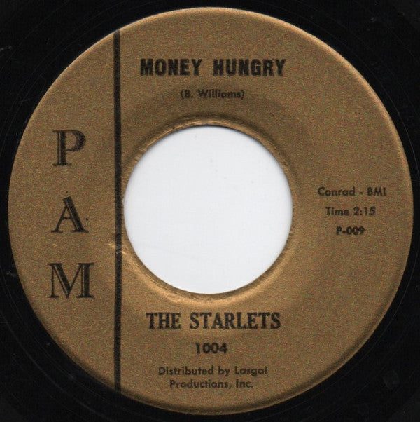 The Starlets (2) : My Last Cry / Money Hungry (7", Single, Styrene)