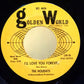 The Holidays : I’ll Love You Forever / Makin’ Up Time (7", Single, Mono, Styrene, Ter)