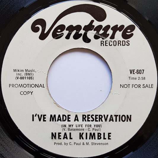 Neal Kimble : I've Made A Reservation (In My Life For You) (7", Promo)