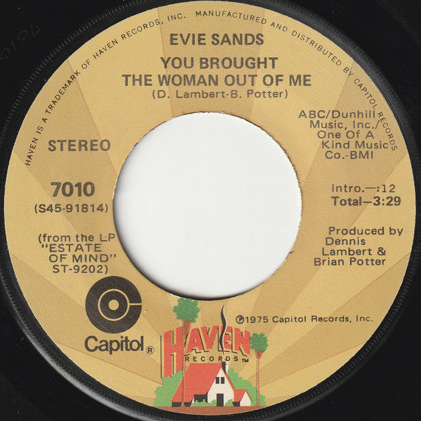 Evie Sands : You Brought The Woman Out Of Me (7", Single)