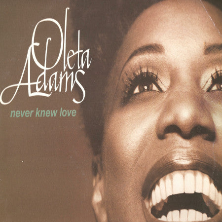 Oleta Adams : Never Knew Love (12")