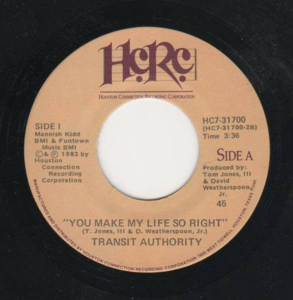 Transit Authority : You Make My Life So Right (7")