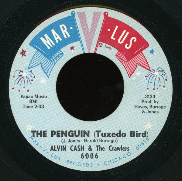 Alvin Cash & The Crawlers : The Penguin (Tuxedo Bird) / Un-wind The Twine (7", Single)