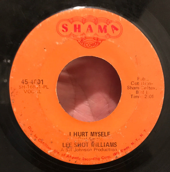 Lee Shot Williams : I Like Your Style / I Hurt Myself (7", Single)