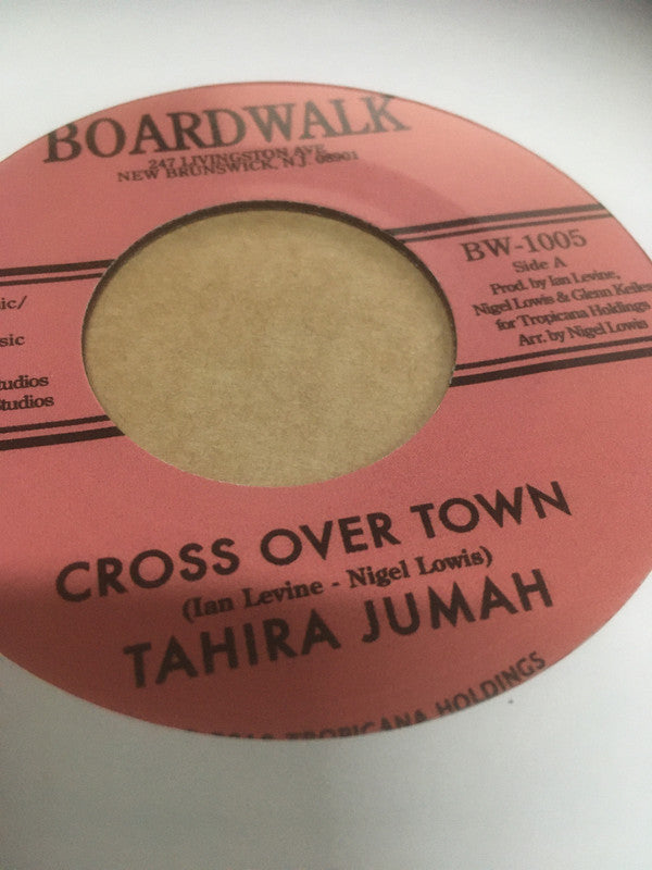 Tahira Jumah : Cross Over Town (7")
