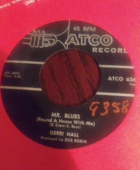 Gerri Hall : Mr. Blues / I Cried A Tear (7", Single)