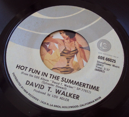 David T. Walker : Hot Fun In The Summertime / I Want To Talk To You (7")