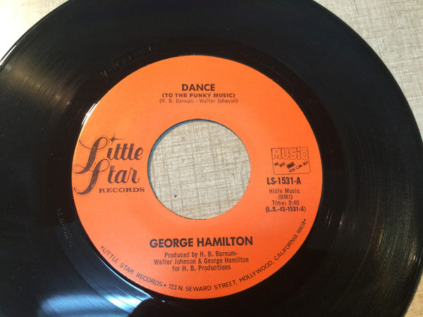 George Hamilton (10) : Dance (To The Funky Music) (7")