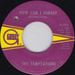 The Temptations : Please Return Your Love To Me / How Can I Forget (7", Single, ARP)