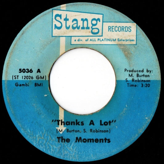 The Moments : Thanks A Lot / I Lost One Bird In The Hand (7")