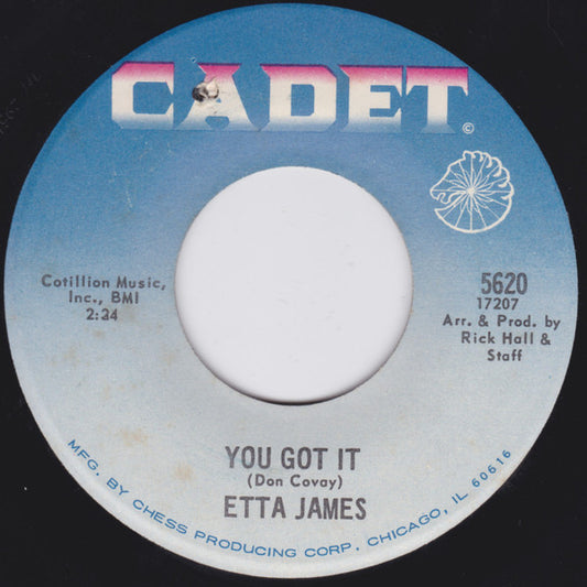 Etta James : You Got It / Fire (7", Single)