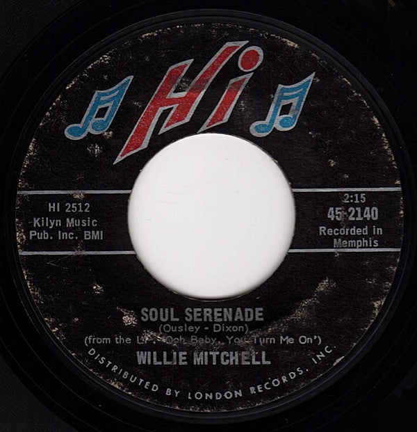 Willie Mitchell : Soul Serenade / Mercy Mercy Mercy (7", Styrene, She)