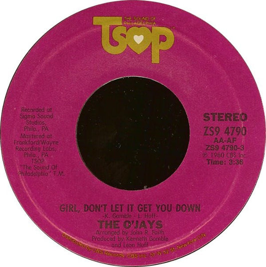 The O'Jays : Girl, Don't Let It Get You Down (7")