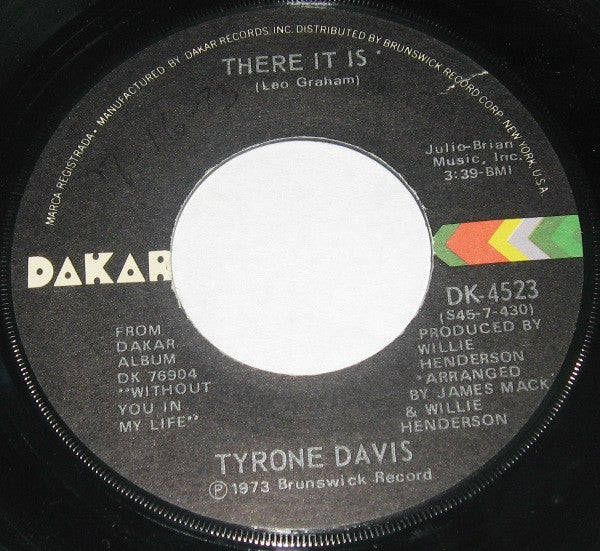 Tyrone Davis : There It Is / You Wouldn't Believe (7", Single)