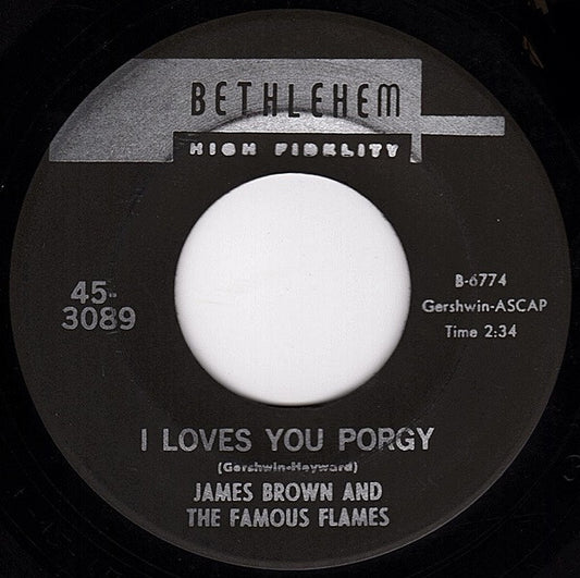 James Brown & The Famous Flames : I Loves You Porgy / Yours And Mine (7")