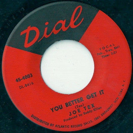 Joe Tex : You Better Get It / You Got What It Takes (7", Single)