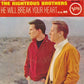 The Righteous Brothers : He (7", Single)