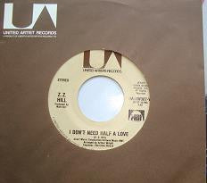 Z.Z. Hill : I Don't Need Half A Love  (7", Styrene)