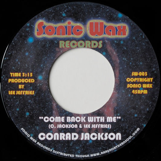 Conrad Jackson (2) : Come Back With Me (7", S/Sided)