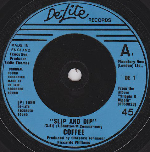 Coffee : Slip And Dip  /  I Wanna Be With You (7", Single, Blu)