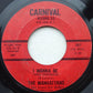 Manhattans : I Wanna Be (Your Everything) / What's It Gonna Be (7", Styrene)