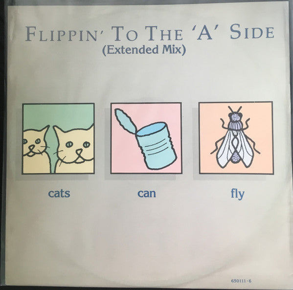 Cats Can Fly : Flippin' To The 'A' Side (Extended Mix) (12")