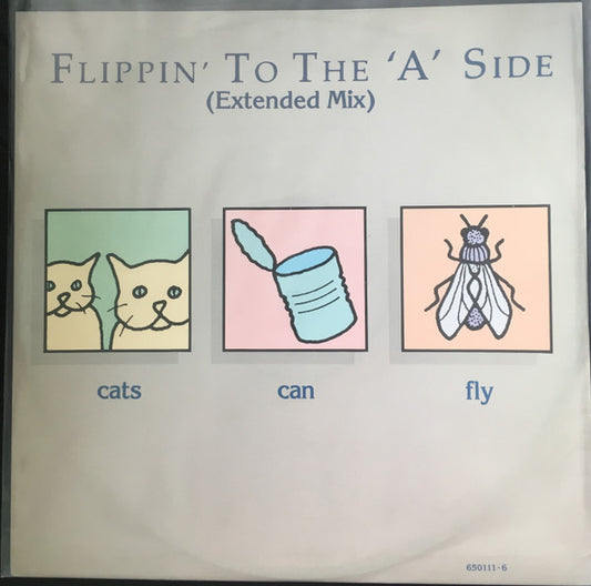 Cats Can Fly : Flippin' To The 'A' Side (Extended Mix) (12")