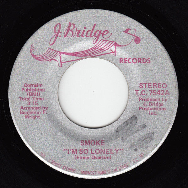 Smoke (13) : I'm So Lonely / Have I Really Lost You (7")