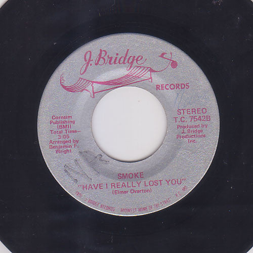 Smoke (13) : I'm So Lonely / Have I Really Lost You (7")