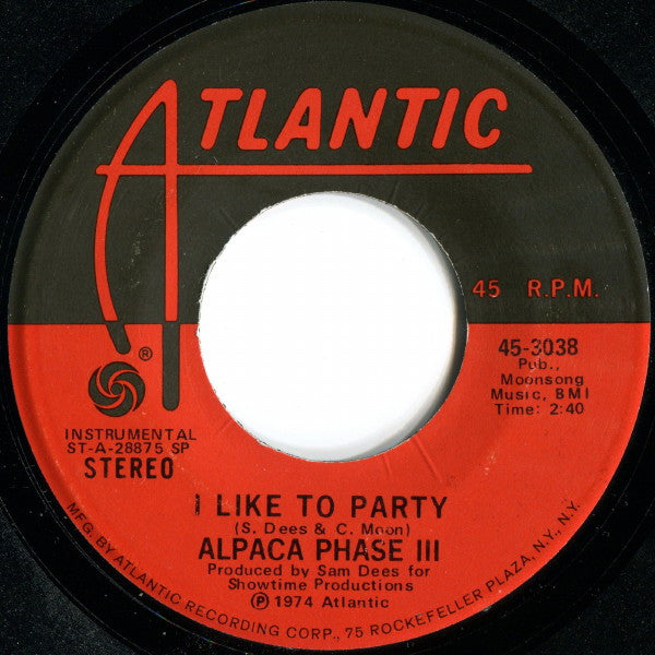 Alpaca Phase III : I Like To Party (7", Single, SP )