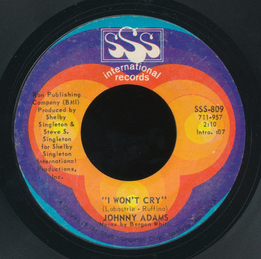 Johnny Adams : I Won't Cry / I Want To Walk Through This Life With You (7", Single)