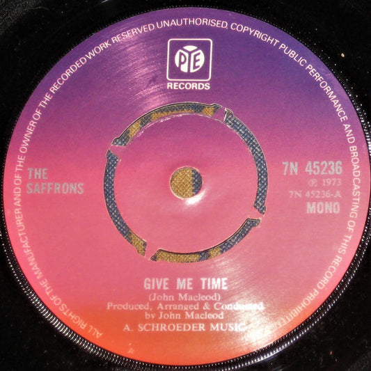 The Saffrons : Give Me Time / Baby, Baby I Can't Let You Go (7")