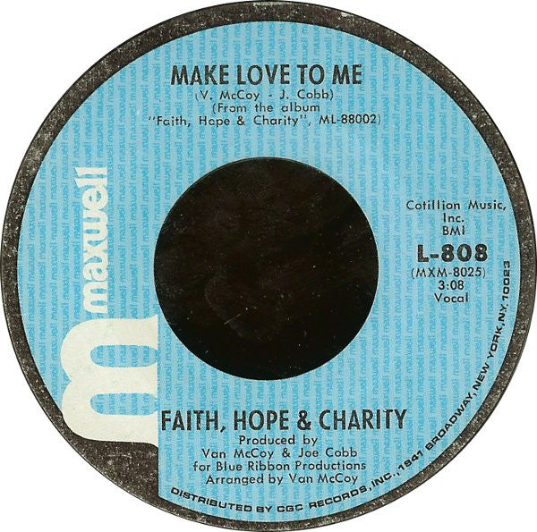 Faith, Hope & Charity : Baby Don't Take Your Love (7", Styrene)