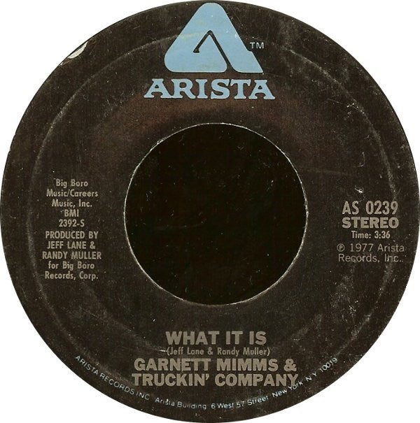 Garnet Mimms & Truckin' Company : What It Is (7", Styrene)