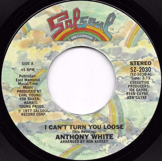 Anthony White : I Can't Turn You Loose (7", Single, Styrene)