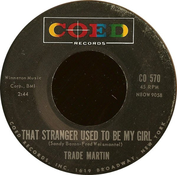 Trade Martin : That Stranger Used To Be My Girl / We'll Be Dancin' On The Moon (7", Roc)