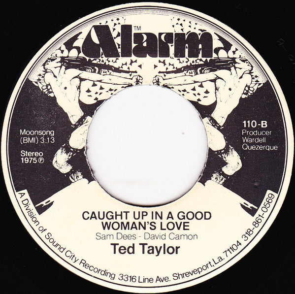 Ted Taylor : Everybody's Stealing / Caught Up In A Good Woman's Love (7", Single)