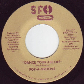 Pop-A-Groove : Dance Your Ass Off (7")