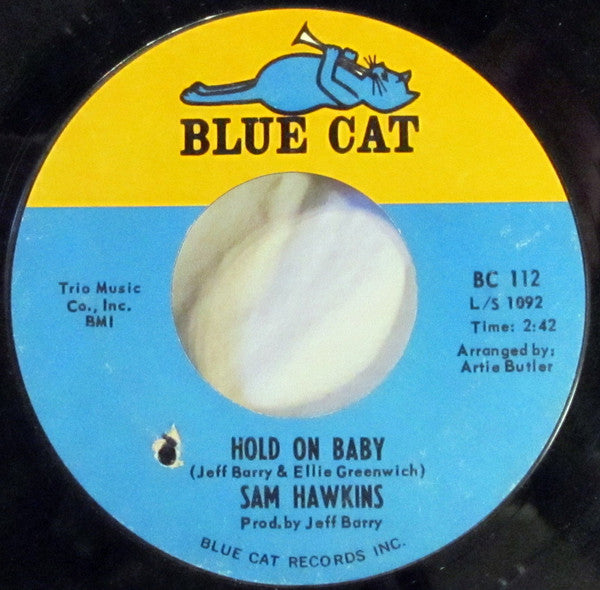 Sam Hawkins : Hold On Baby / Bad As They Come (7")