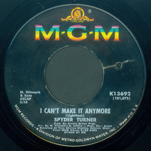 Spyder Turner : I Can't Make It Anymore / Don't Hold Back (7", MGM)