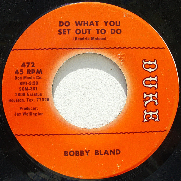 Bobby Bland : Do What You Set Out To Do (7", Single)