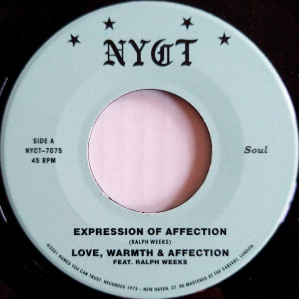 Love, Warmth & Affection Feat. Ralph Weeks : Expression Of Affection / Talking 'Bout Love (7")