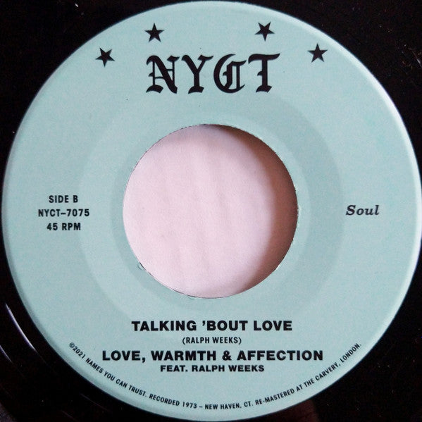 Love, Warmth & Affection Feat. Ralph Weeks : Expression Of Affection / Talking 'Bout Love (7")