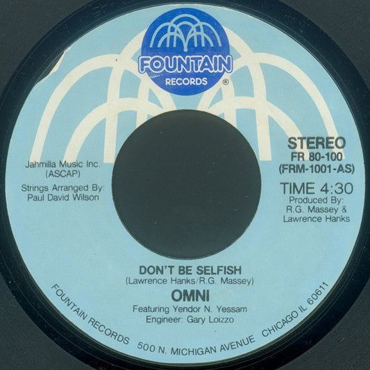 Omni (2) Featuring Yendor Yessam : Don't Be Selfish / Keys To The City (7")