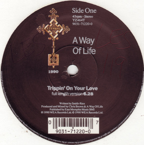 A Way Of Life : Trippin' On Your Love (12")