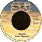 Silver Platinum : Dance (7", Single)