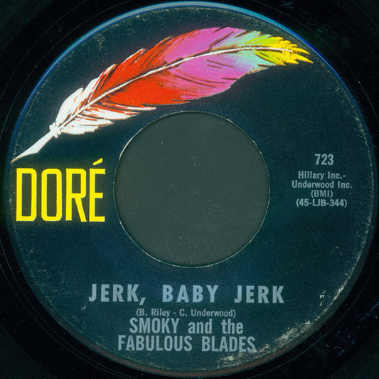 Smoky And The Fabulous Blades : Jerk, Baby Jerk / Charlie's Theme - Pt. 2 (7", Single, Mono, RE)