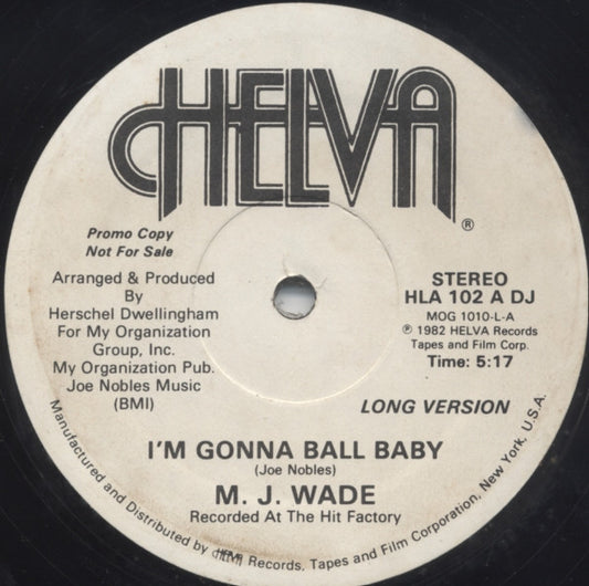 M.J. Wade : I'm Gonna Ball Baby (12", Promo)